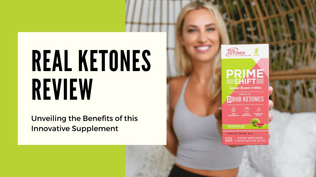 Real Ketones Review Unveiling the Benefits of this Innovative Supplement