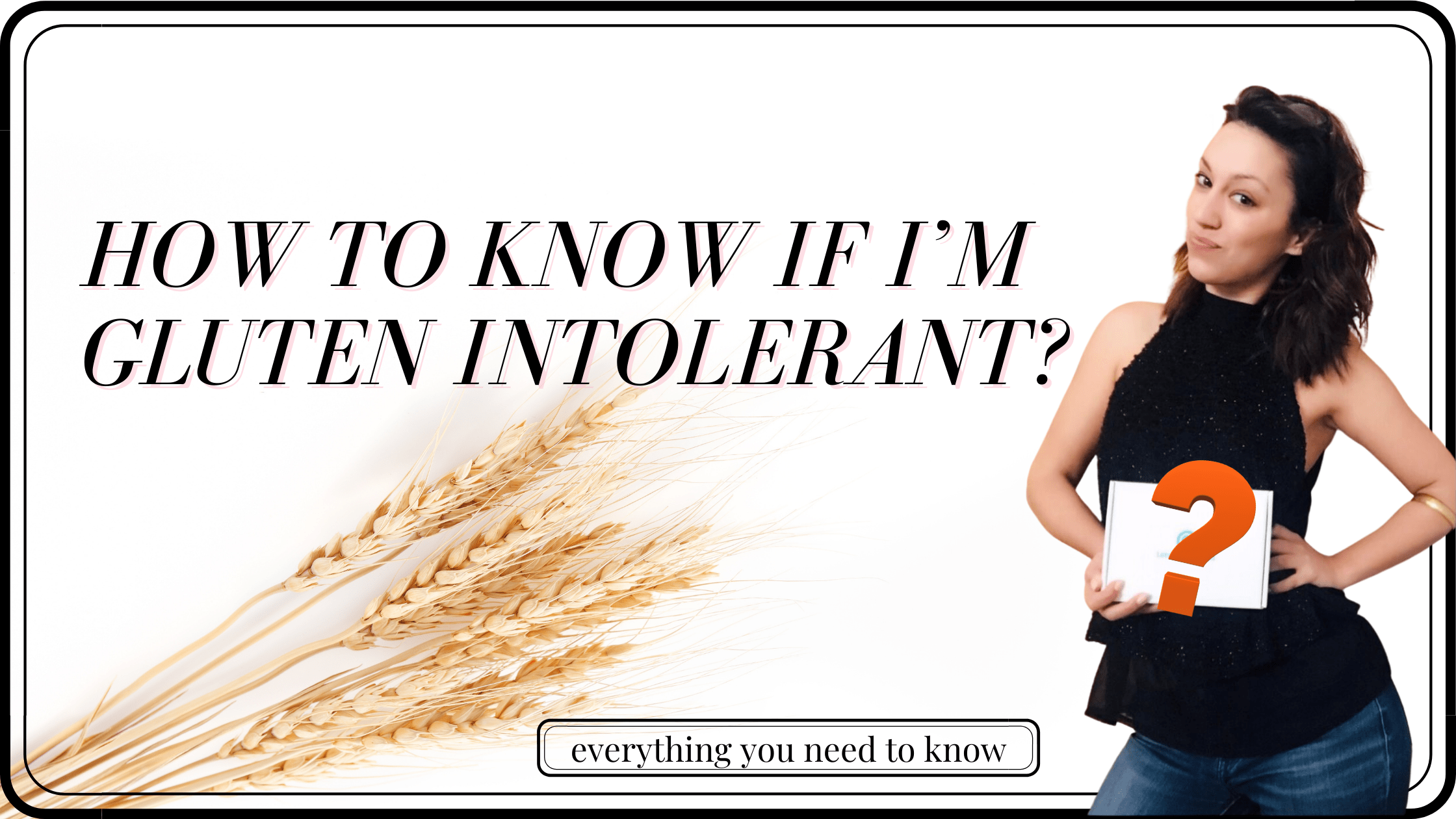 How to Know if I'm Gluten Intolerant? - At home Celiac Test