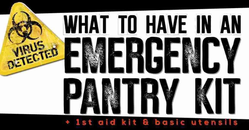 What to have in an emergency pantry kit