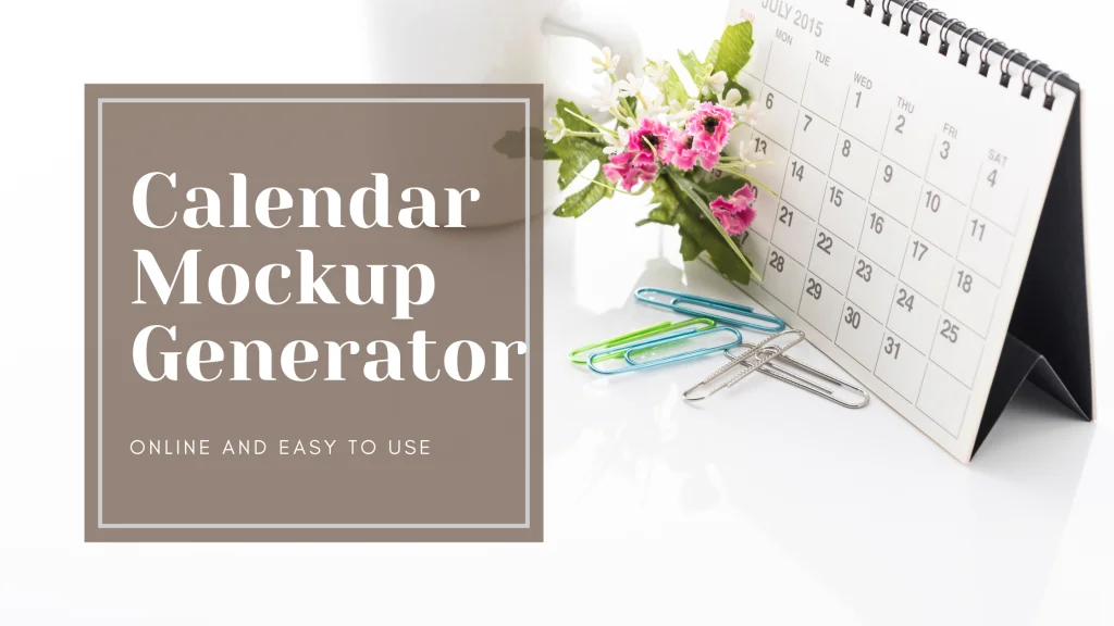 Calendar Mockup Generator Design your own Mockups