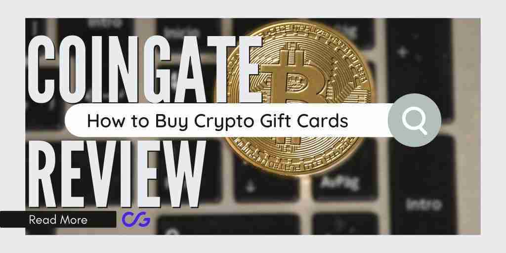 How to Buy Crypto Gift Cards - Coingate Review