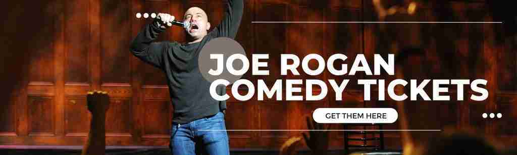 Buy Joe Rogan Comedy Tickets