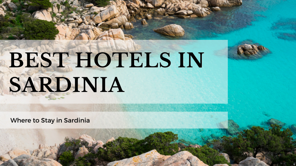 Best Hotels in Sardinia - Where to stay in Sardinia