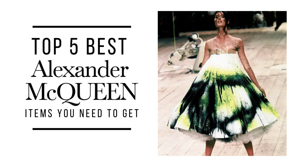 Top 5 Best Alexander McQueen Items You Need to Get