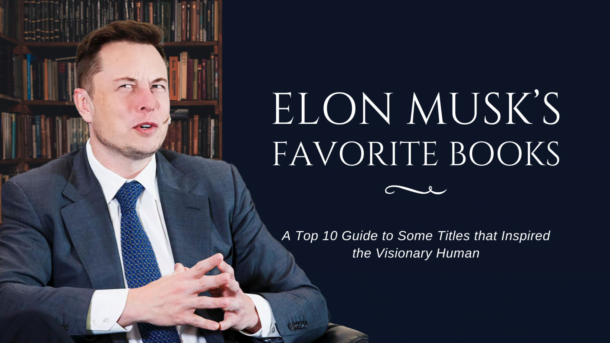 Elon Musk's Favorite Books: A Top 10 Guide to Some Titles that Inspired ...