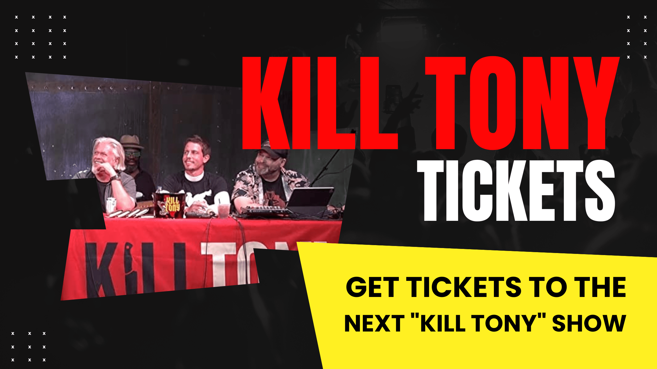 Kill Tony Tickets Get Tickets to the Next Kill Tony Show