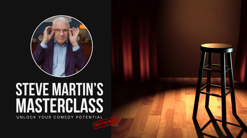 Unlock Your Comedy Potential with Steve Martin’s MasterClass: Full Review