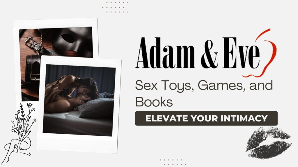 Adam and Eve Sex Toys, Games, and Books: Elevate Your Intimacy