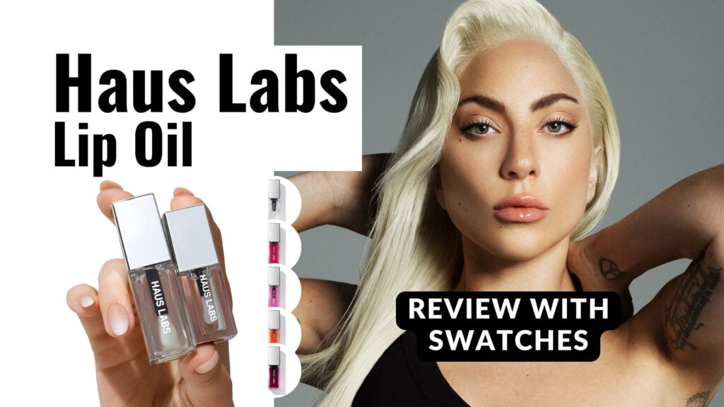 Haus Labs Lip Oil Review with Swatches