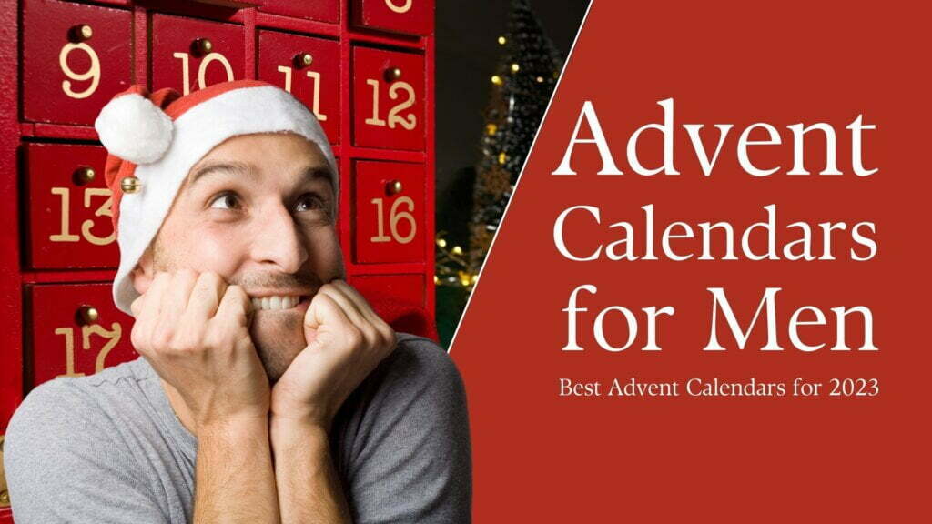 Advent Calendars for Men – Best Advent Calendars for 2023