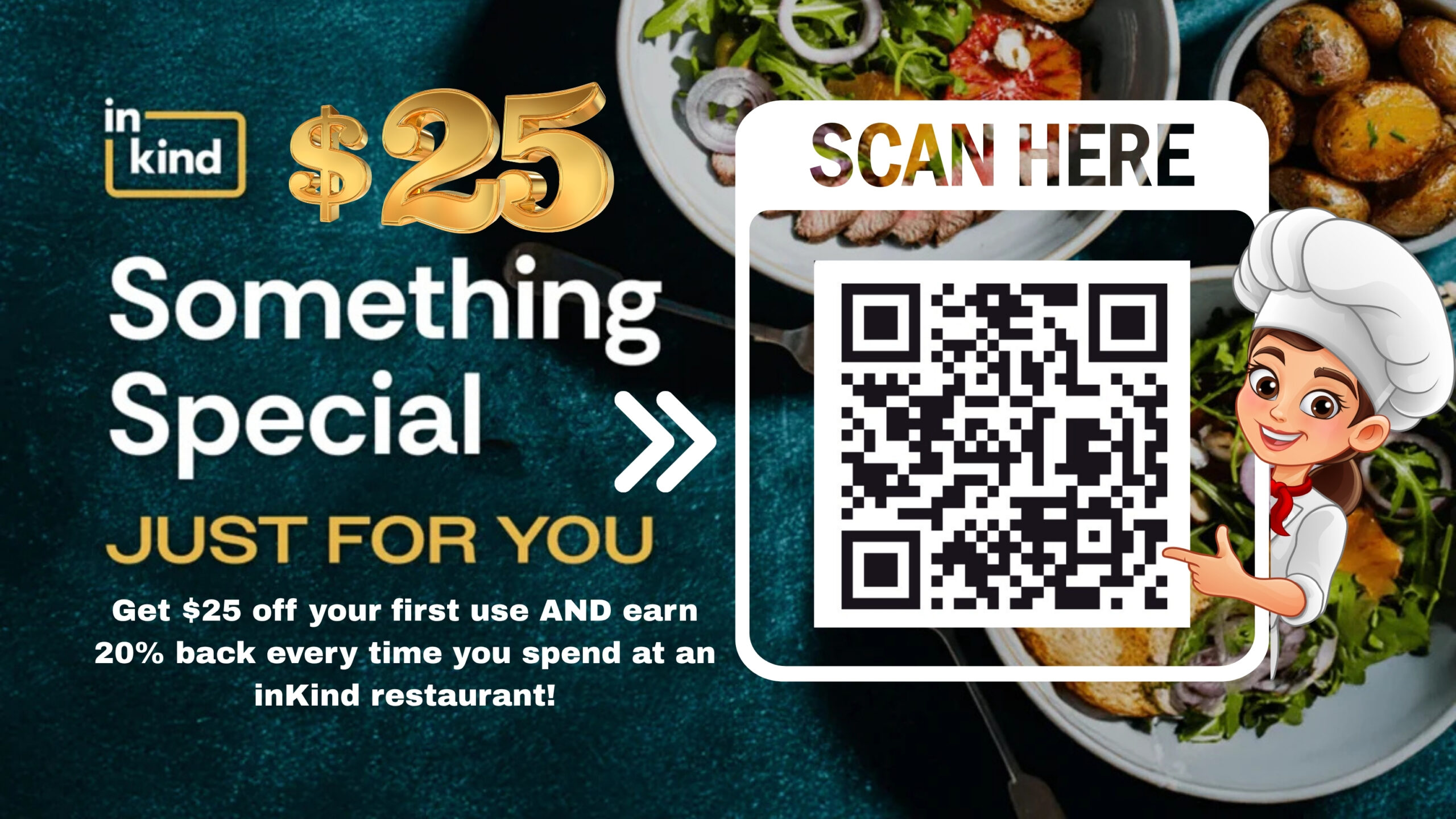 Get $25 off your first use AND earn 20% back every time you spend at an inkind restaurant